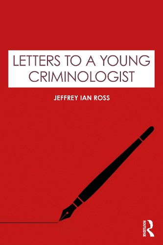 Паперова книга «Letters to a Young Criminologist», автор Джеффрі Ян Росс - фото №1