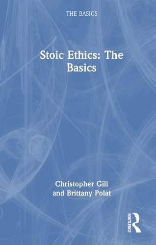 Бумажная книга «Stoic Ethics: The Basics», автор Бриттани Полат - фото №1