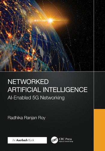 Бумажная книга «Networked Artificial Intelligence: AI-Enabled 5G Networking», автор Радхика Ранджан Рой - фото №1