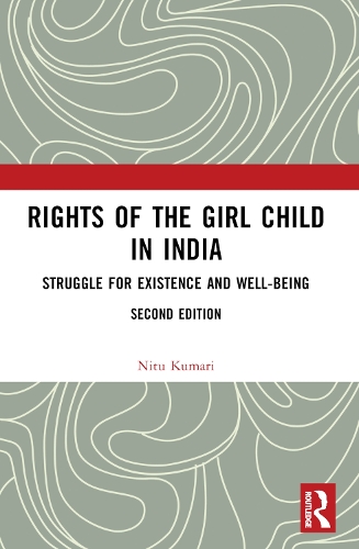 Бумажная книга «Rights of the Girl Child in India: Struggle for Existence and Well-Being», автор Ниту Кумари - фото №1