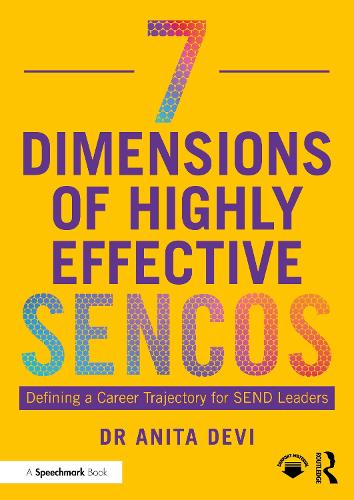 Паперова книга «7 Dimensions of Highly Effective SENCOs: Defining a Career Trajectory for SEND Leaders», автор Аніта Деві - фото №1