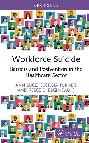 Бумажная книга «Workforce Suicide: Barriers and Postvention in the Healthcare Sector», авторов Энн Люс, Джорджия Тернер - фото №1