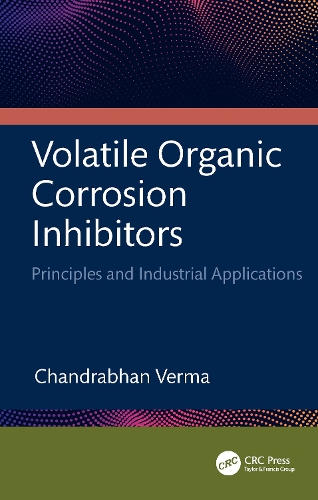 Паперова книга «Volatile Organic Corrosion Inhibitors: Principles and Industrial Applications», автор Чандрабан Верма - фото №1