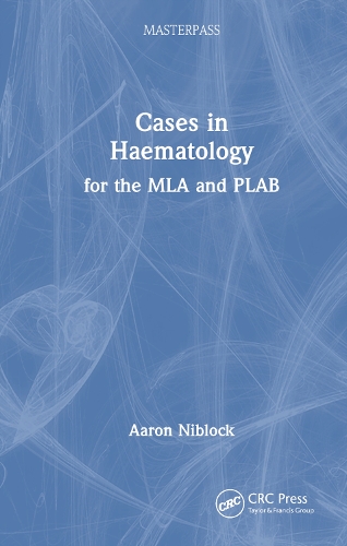 [object Object] «Cases in Haematology: for the MLA and PLAB», автор Аарон Ніблок - фото №1