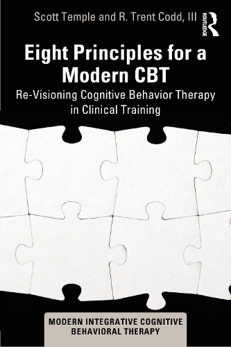 Паперова книга «Eight Principles for a Modern CBT: Re-Visioning Cognitive Behavior Therapy in Clinical Training», авторів Р. Трент Кодд III, Скотт Темпл - фото №1