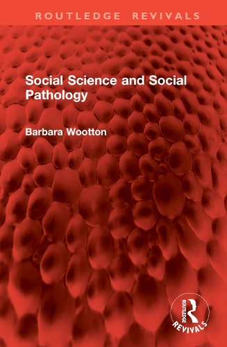 Бумажная книга «Social Science and Social Pathology», автор Барбара Вуттон - фото №1