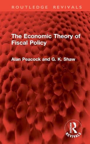 Бумажная книга «The Economic Theory of Fiscal Policy», авторов Алан Пикок, Г. К. Шоу - фото №1