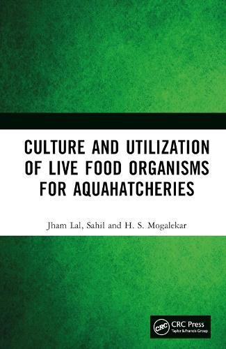 Бумажная книга «Culture and Utilization of Live Food Organisms for Aquahatcheries», авторов Х. С. Могалекар, Джам Лал, Сахил - фото №1