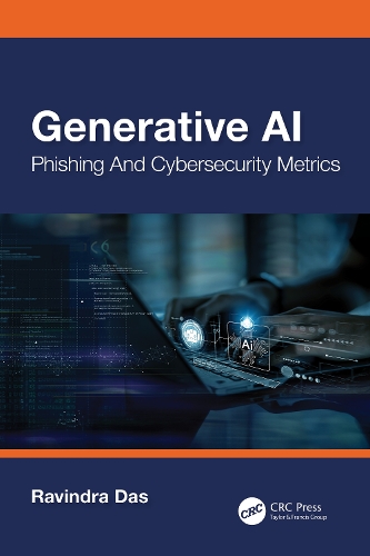 [object Object] «Generative AI: Phishing and Cybersecurity Metrics», автор Равіндра Дас - фото №1