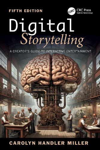 Паперова книга «Digital Storytelling: A Creator's Guide to Interactive Entertainment, Volume I», автор Керолін Хендлер Міллер - фото №1