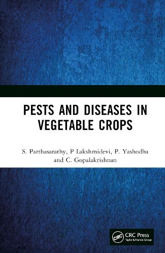 Паперова книга «Pests and Diseases in Vegetable Crops», авторів К. Гопалакрішнан, П. Лакшмідеві, П. Яшодха, С. Партхасараті - фото №1