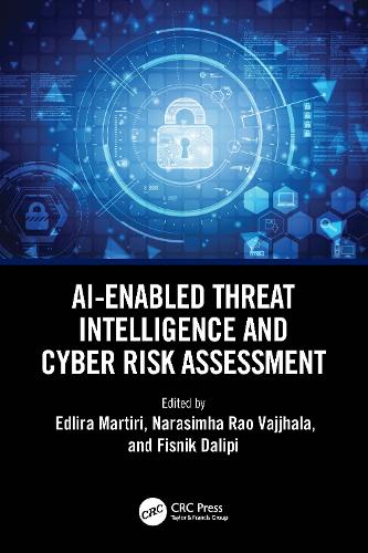 Бумажная книга «AI-Enabled Threat Intelligence and Cyber Risk Assessment» - фото №1