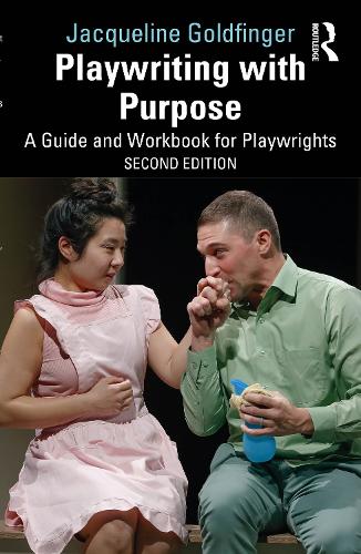 Бумажная книга «Playwriting with Purpose: A Guide and Workbook for Playwrights», автор Жаклин Голдфингер - фото №1