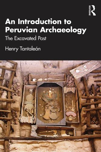 Паперова книга «An Introduction to Peruvian Archaeology: The Excavated Past», автор Генрі Танталеан - фото №1