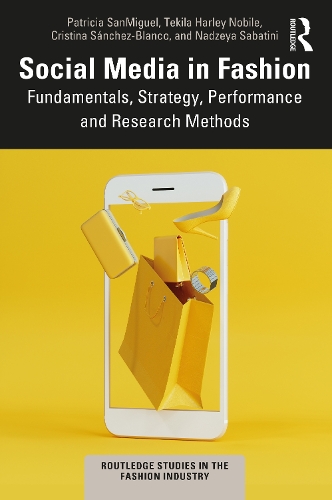 Паперова книга «Social Media in the Fashion Industry: Fundamentals, Strategy and Research Methods», авторів Крістіна Санчес-Бланко, Надзея Сабатіні, Патриція СанМігель, Текіла Харлі Нобіле - фото №1
