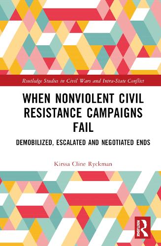 Бумажная книга «When Nonviolent Civil Resistance Campaigns Fail: Demobilized, Escalated and Negotiated Ends», автор Кирсса Клайн Райкман - фото №1