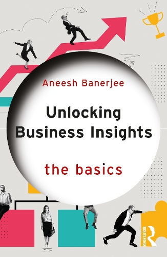 Бумажная книга «Unlocking Business Insights: The Basics», автор Аниш Банерджи - фото №1