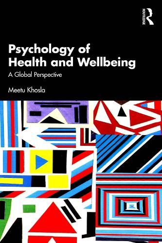 Бумажная книга «Psychology of Health and Wellbeing: A Global Perspective», автор Миту Кхосла - фото №1