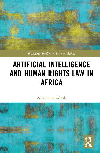 Паперова книга «Artificial Intelligence and Human Rights Law in Africa», автор Адеромола Адеола - фото №1