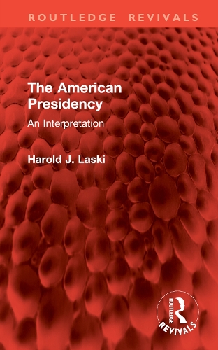 Бумажная книга «The American Presidency: An Interpretation», автор Гарольд Дж. Ласки - фото №1