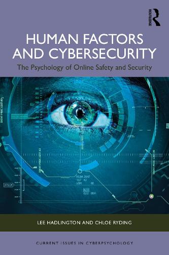 Бумажная книга «Human Factors and Cybersecurity: The Psychology of Online Safety and Security», авторов Хлоя Райдинг, Ли Хэдлингтон - фото №1
