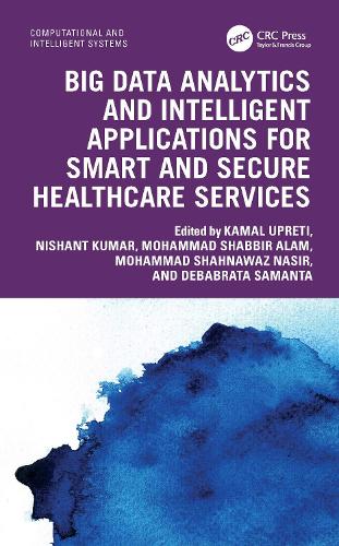 Паперова книга «Big Data Analytics and Intelligent Applications for Smart and Secure Healthcare Services» - фото №1