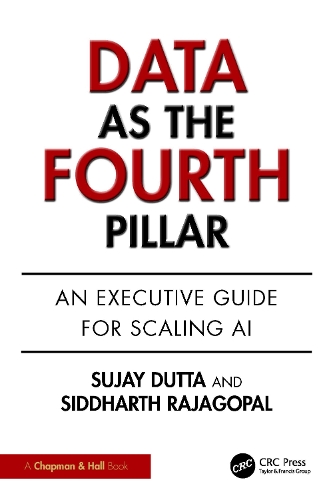 Бумажная книга «Data as the Fourth Pillar: An Executive Guide for Scaling AI», авторов Сиддхарт Раджагопал, Суджай Дутта - фото №1