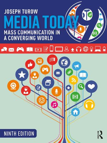 Бумажная книга «Media Today: Mass Communication in a Converging World», автор Джозеф Туроу - фото №1