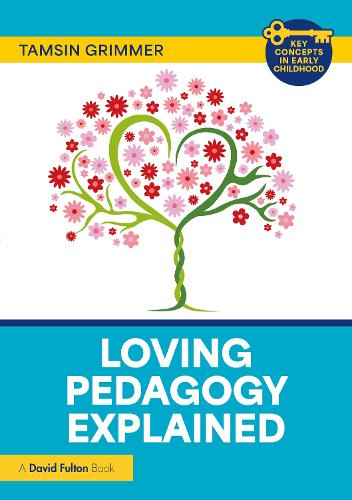 Бумажная книга «Loving Pedagogy Explained», автор Тэмсин Гриммер - фото №1