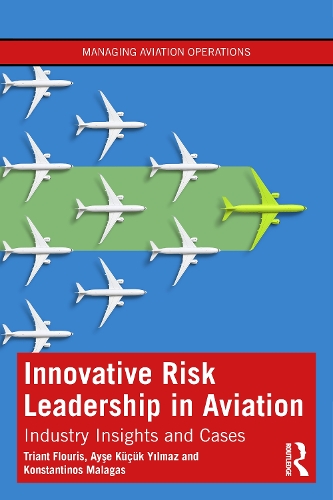 Бумажная книга «Innovative Risk Leadership in Aviation: Industry Insights and Cases», автор Айше Кючюк Йылмаз - фото №1
