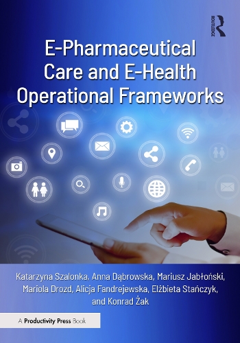 Бумажная книга «E-Pharmaceutical Care and E-Health Operational Frameworks», автор Катажина Шалонка - фото №1