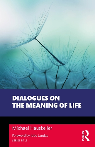 Паперова книга «Dialogues on the Meaning of Life», автор Майкл Гаускеллер - фото №1