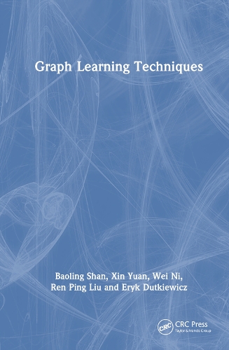 [object Object] «Graph Learning Techniques», автор Вей Ні - фото №1