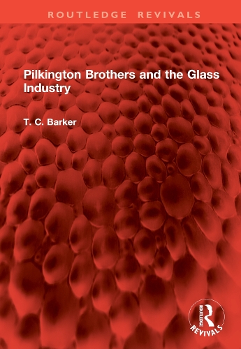 Бумажная книга «Pilkington Brothers and the Glass Industry», автор Т. К. Баркер - фото №1