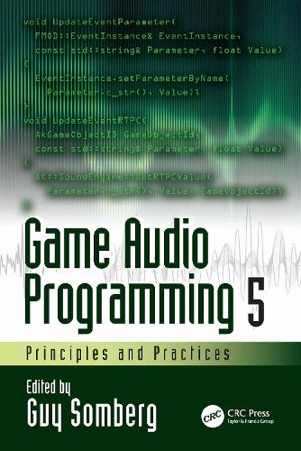 Бумажная книга «Game Audio Programming 5: Principles and Practices» - фото №1