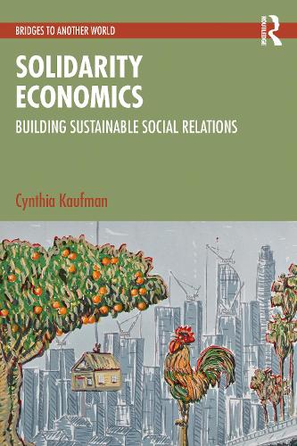 Паперова книга «Solidarity Economics: Building Sustainable Social Relations», автор Синтія Кауфман - фото №1