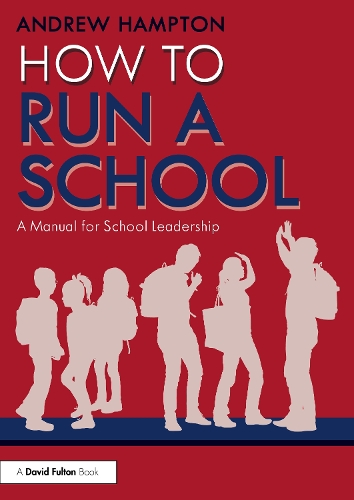 Паперова книга «How to Run a School: A Manual for School Leadership», автор Ендрю Хемптон - фото №1