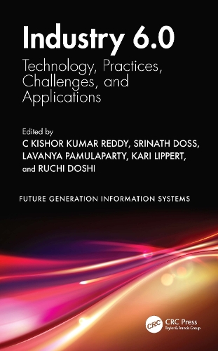 Бумажная книга «Industry 6.0: Technology, Practices, Challenges, and Applications» - фото №1