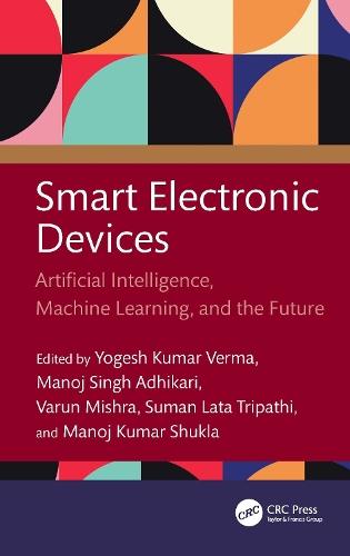 Бумажная книга «Smart Electronic Devices: Artificial Intelligence, Machine Learning, and the Future» - фото №1
