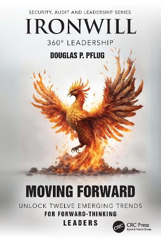 [object Object] «Ironwill 360° Leadership: Moving Forward: Unlock Twelve Emerging Trends for Forward-Thinking Leaders», автор Дуглас П. Пфлуг - фото №1