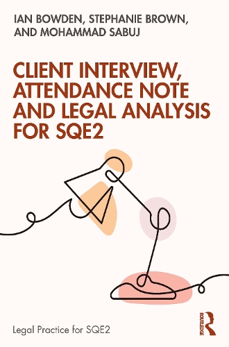 Паперова книга «Client Interview, Attendance Note and Legal Analysis for SQE2», авторів Ян Боуден, Стефані Браун - фото №1