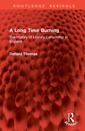 Бумажная книга «A Long Time Burning: The History of Literary Censorship in England», автор Дональд Томас - фото №1
