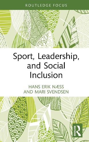 Бумажная книга «Sport, Leadership, and Social Inclusion», автор Ганс Эрик Нэсс - фото №1