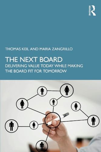 Бумажная книга «The Next Board: Delivering Value Today while Making the Board Fit for Tomorrow», авторов Марианна Зангрилло, Томас Кейл - фото №1