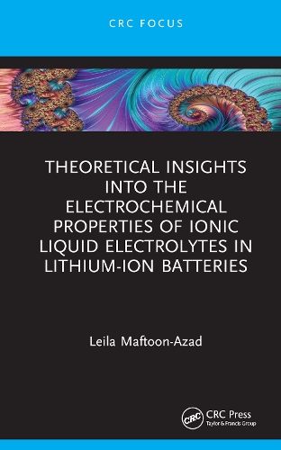 Бумажная книга «Theoretical Insights into the Electrochemical Properties of Ionic Liquid Electrolytes in Lithium-Ion Batteries», автор Лейла Мафтун-Азад - фото №1