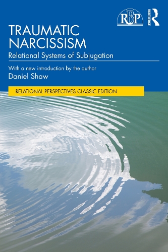[object Object] «Traumatic Narcissism: Relational Systems of Subjugation», автор Дэниел Шоу - фото №1