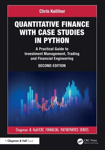Бумажная книга «Quantitative Finance with Case Studies in Python: A Practical Guide to Investment Management, Trading and Financial Engineering», автор Крис Келлихер - фото №1