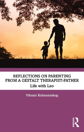 Паперова книга «Reflections on Parenting from a Gestalt Therapist-Father: Life with Leo», автор Вікрам Колманнског - фото №1