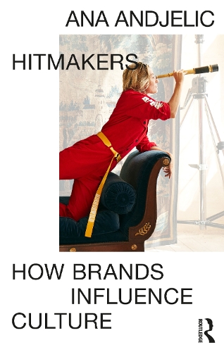 Бумажная книга «Hitmakers: How Brands Influence Culture», автор Ана Анджелич - фото №1