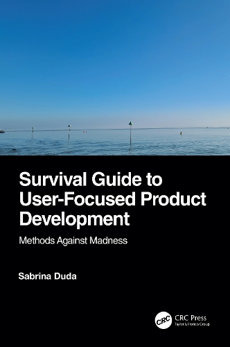 Паперова книга «Survival Guide to User-Focused Product Development: Methods Against Madness», автор Сабріна Дуда - фото №1
